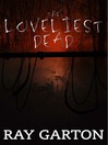 The Loveliest Dead by Ray Garton eBook